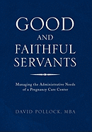 Good and Faithful Servants