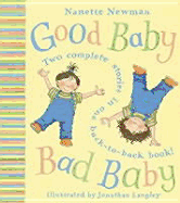Good Baby, Bad Baby: Two Complete Stories in One Back-To-Back Book