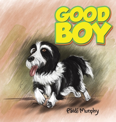 Good Boy - Murphy, P.