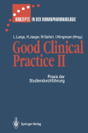 Good Clinical Practice II: PRAXIS Der Studiendurchfhrung