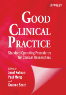 Good Clinical Practice: Standard Operating Procedures for Clinical Researchers