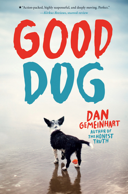 Good Dog (Scholastic Gold) - Gemeinhart, Dan