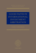 Good Faith in International Investment Arbitration