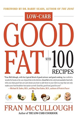 Good Fat - McCullough, Fran, and Sears, Barry, Dr. (Foreword by)