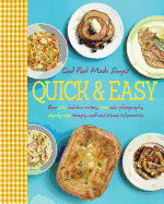 Good Food Made Simple: Quick and Easy