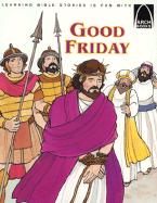 Good Friday: Matthew 21:1-27:61, Mark 11:1-15:47, Luke 19:28-23:56, John 12:12-19:42