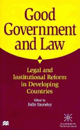 Good Government and Law: Legal and Institutional Reform in Developing Countries