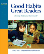 Good Habits, Great Readers: Building the Literacy Community