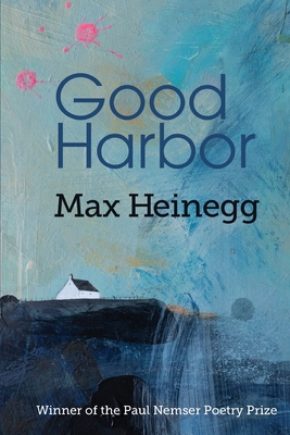 Good Harbor - Heinegg, Max, and McCollough, Martha (Designer), and Cleary, Eileen (Editor)
