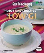 Good Housekeeping 101 Easy Recipes - Low GI