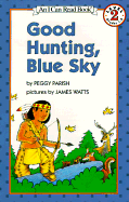 Good Hunting, Blue Sky