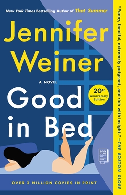 Good in Bed (20th Anniversary Edition) - Weiner, Jennifer