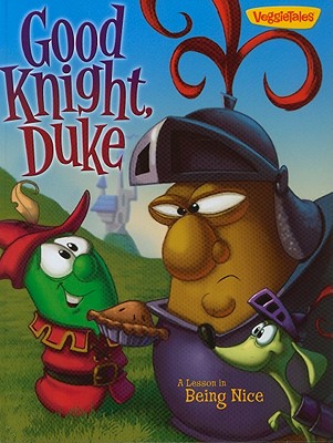 Good Knight, Duke: A Lesson in Being Nice - Kidd, Ronald