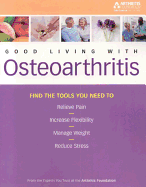 Good Living with Osteoarthritis - Arthritis Foundation (Creator)