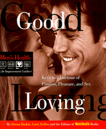 Good Loving: Keys to a Lifetime of Passion, Pleasure and Sex