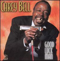 Good Luck Man - Carey Bell