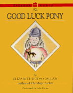 Good Luck Pony - Koda-Callan, Elizabeth