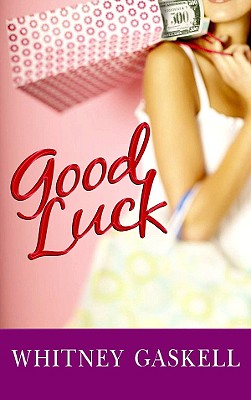Good Luck - Gaskell, Whitney