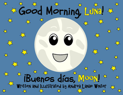Good Morning, Luna: Buenos D?as, Moon