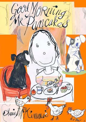 Good Morning Mr Pancakes - McKimmie, Chris