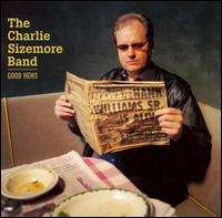 Good News - Charlie Sizemore Band