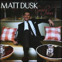 Good News - Matt Dusk