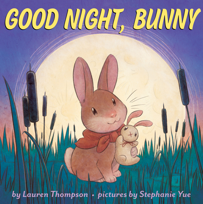 Good Night, Bunny - Thompson, Lauren