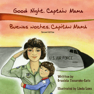 Good Night, Captain Mama - Buenas noches, Capitn Mam: 1st in an award-winning, bilingual children's aviation picture book series