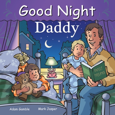 Good Night Daddy - Gamble, Adam, and Jasper, Mark