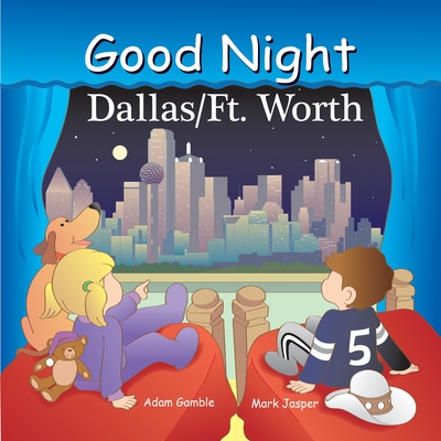 Good Night Dallas/Fort Worth - Gamble, Adam, and Jasper, Mark