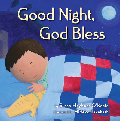 Good Night, God Bless - O'Keefe, Susan Heyboer