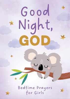 Good Night, God (Girls): Bedtime Prayers for Girls - Hamilton, Belinda