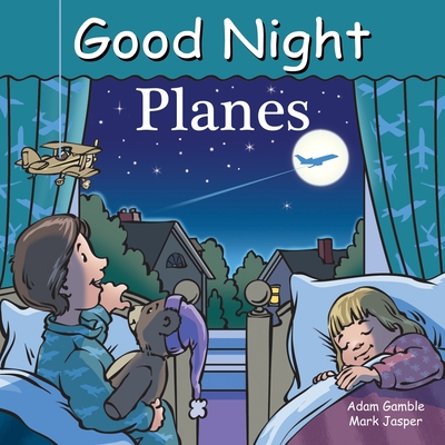 Good Night Planes - Gamble, Adam, and Jasper, Mark