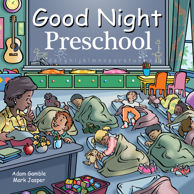 Good Night Preschool - Gamble, Adam, and Jasper, Mark