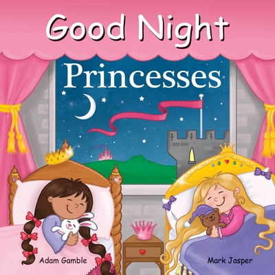 Good Night Princesses - Gamble, Adam, and Jasper, Mark