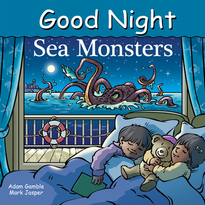 Good Night Sea Monsters - Gamble, Adam, and Jasper, Mark