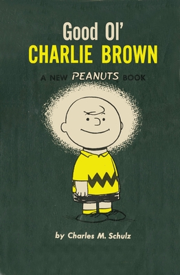 Good Ol' Charlie Brown - Schulz, Charles M