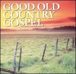 Good Old Country Gospel