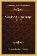 Good Old-Time Songs (1910)