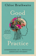 Good Practice: Confessions of a Physician Associate Student