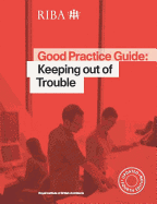 Good Practice Guide: Keeping out of Trouble