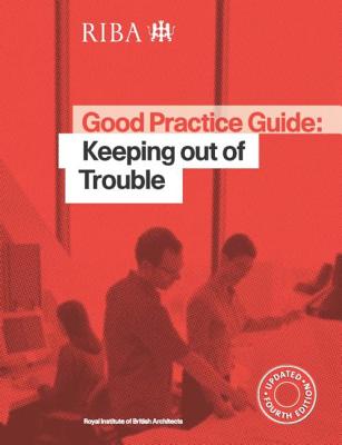 Good Practice Guide: Keeping out of Trouble - Luder, Owen