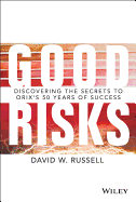 Good Risks: Discovering the Secrets to ORIXs 50 Years of Success