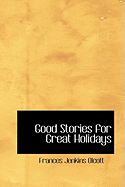 Good Stories for Great Holidays