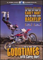 Good Times with Carey Hart