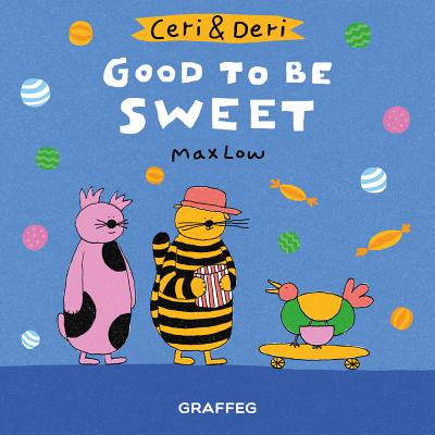 Good to Be Sweet - Low, Max