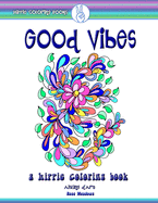 Good Vibes: A Hippie Coloring Book