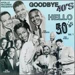 Goodbye 40's Hello 50's, Vol. 1