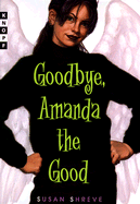 Goodbye, Amanda the Good