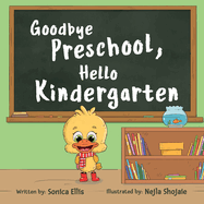 Goodbye Preschool, Hello Kindergarten